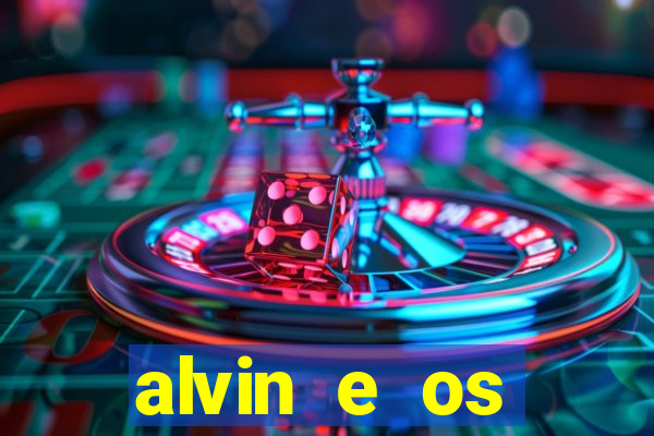 alvin e os esquilos 3 filme completo dublado download